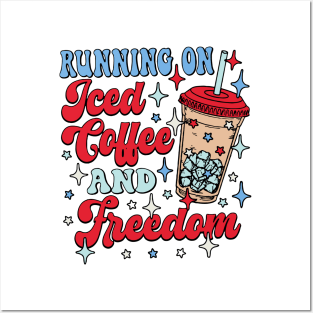 running on iced coffee and freedom gift for you Posters and Art